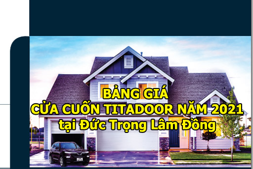 bang-gia-cua-cuon-titadoor-tai-duc-trong-lam-dong