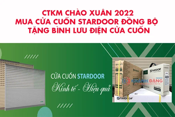 Mua cửa cuốn Stardoor tặng Bình lưu điện cửa cuốn