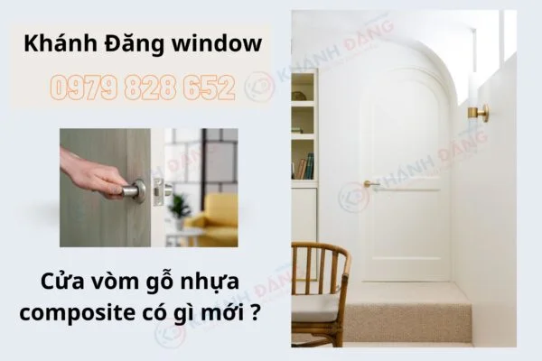 Cửa vòm gỗ nhựa composite có gì mới ?