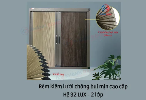 Rèm kiêm lưới chống bụi mịn cao cấp Hệ 32 LUX - 2 lớp