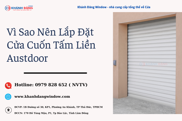 Vì Sao Nên Lắp Đặt Cửa Cuốn Tấm Liền Austdoor?